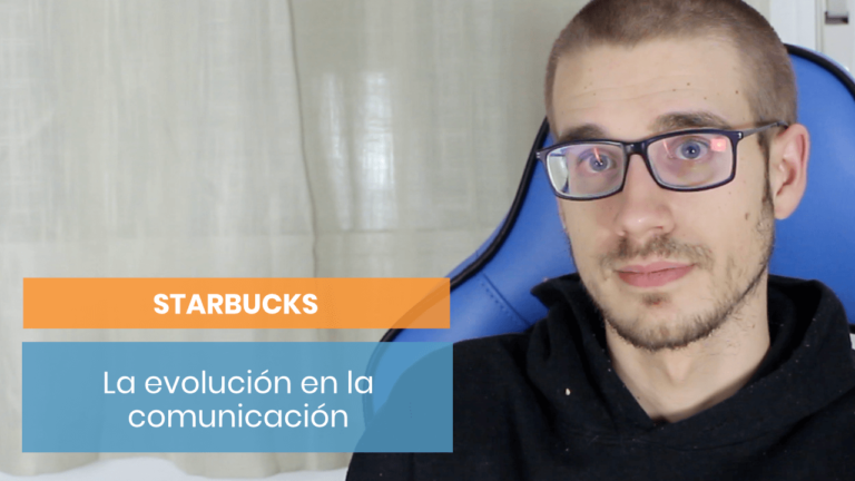 Starbucks #3: Cómo ha evolucionado su comunicación