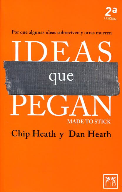 Ideas que pegan de Dan Heath