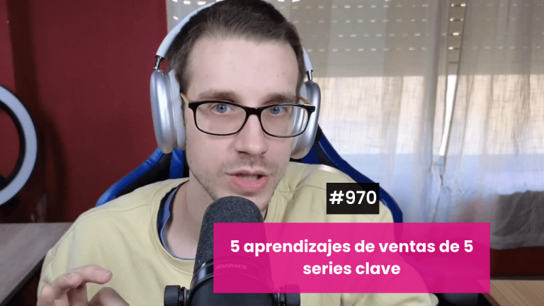 5 aprendizajes sobre ventas de 5 series memorables